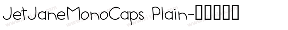 JetJaneMonoCaps Plain字体转换